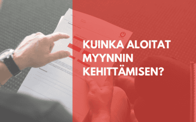 Kuinka aloitat myynnin kehit­tä­misen — helppo nykytila-arvio suunnan löy­tä­mi­seksi